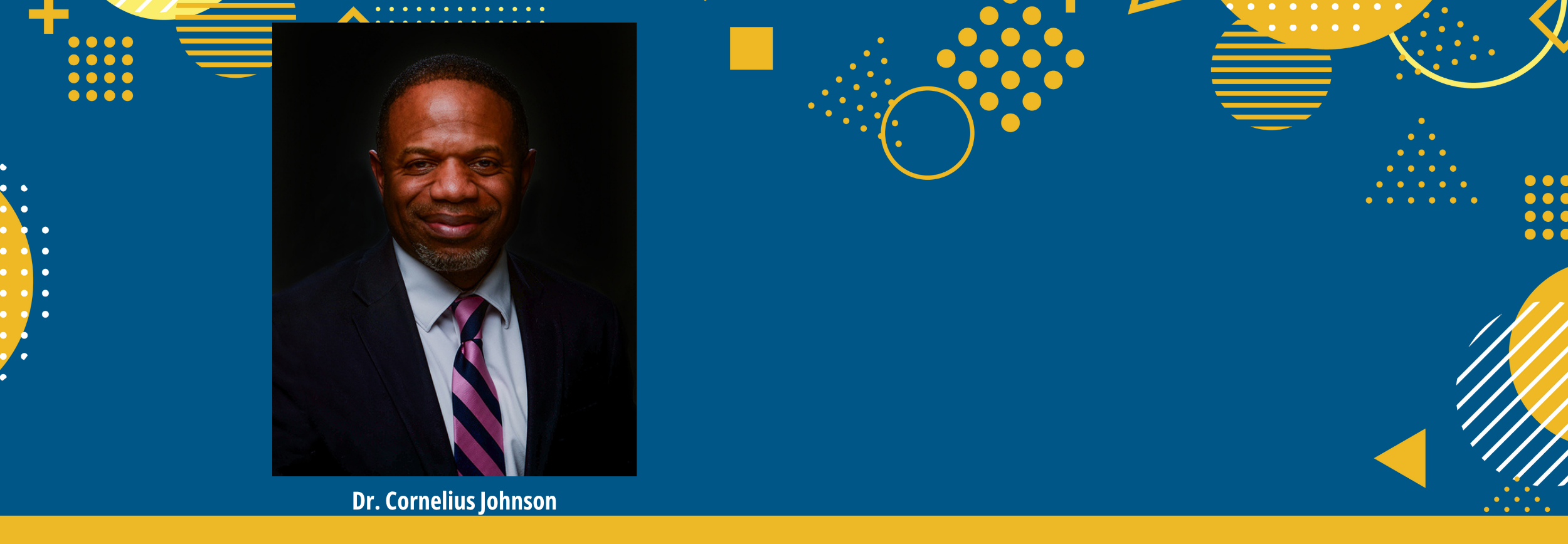 Dr. Cornelius Johnson - President of DCC