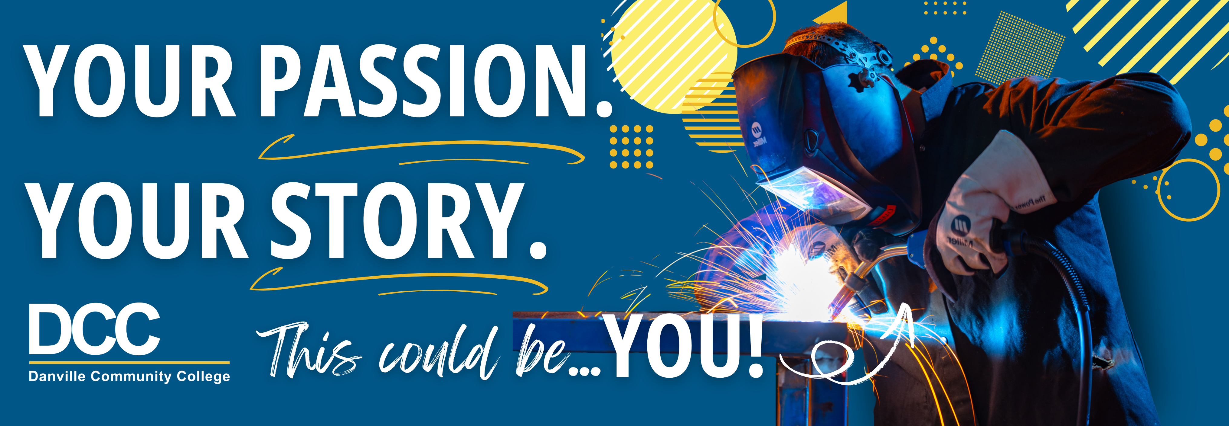 Danville Community College banner promoting career training, featuring a welder at work and the message “Your Passion. Your Story. This could be you.”
